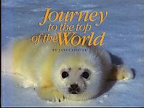 9780920775172: Journey to the Top of the World