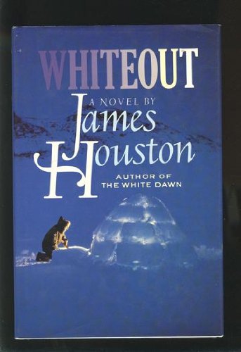 Whiteout (9780920775288) by Houston, James