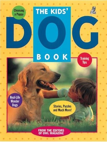 Beispielbild fr The Kids' Dog Book zum Verkauf von Wonder Book