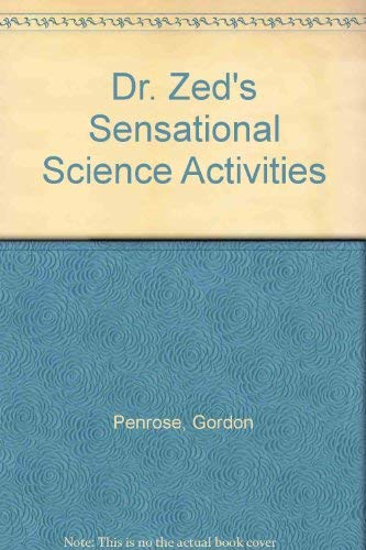 Stock image for Dr. Zed's Sensational Science Activities for sale by Better World Books