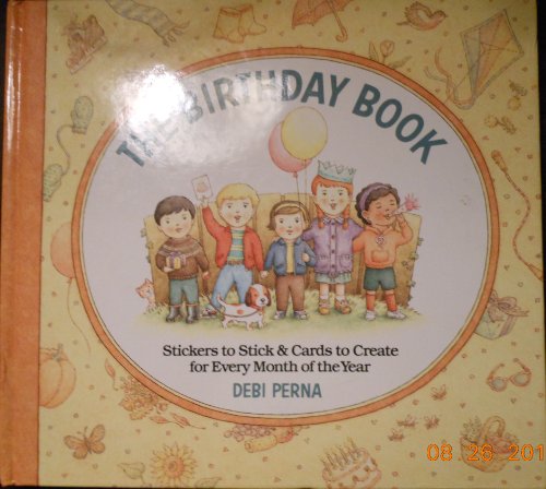 Imagen de archivo de The Birthday Book: Stickers to Stick and Cards to Create for Every Month of the Year a la venta por Wonder Book