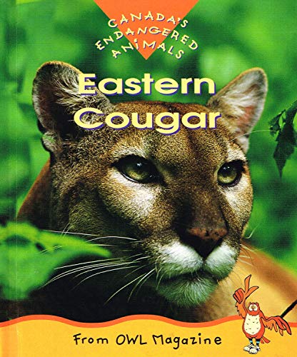 Stock image for Eastern Cougar (Canada's Endangered Animals) for sale by Russell Books