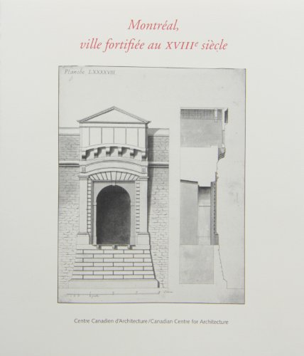Imagen de archivo de Montral, ville fortifie au XVIIIe siecle a la venta por Montreal Books