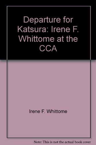 Beispielbild fr Embarquement pour Katsura: Irene F. Whittome au CCA / Departure for Katsura: Irene F. Whittome at the CCA zum Verkauf von Robert Campbell Bookseller ABAC/ILAB
