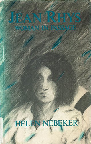 

Jean Rhys: Woman in Passage. A Critical Study of the Novels of Jean Rhys [first edition]