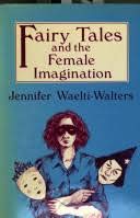 9780920792070: Fairy tales and the female imagination