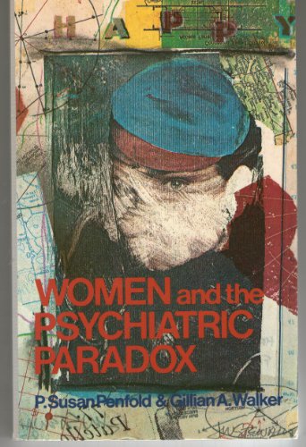 Beispielbild fr Women and the Psychiatric Paradox zum Verkauf von Better World Books