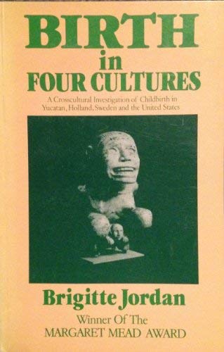 Stock image for Birth in Four Cultures. A Crosscultural Investigat for sale by N. Fagin Books