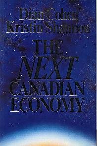 Stock image for The Next Canadian Economy for sale by Better World Books