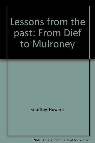 Stock image for Lessons from the past: From Dief to Mulroney for sale by Booked Experiences Bookstore