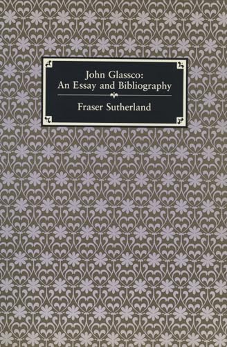 John Glassco: An Essay and Bibliography (9780920802786) by Sutherland, Fraser
