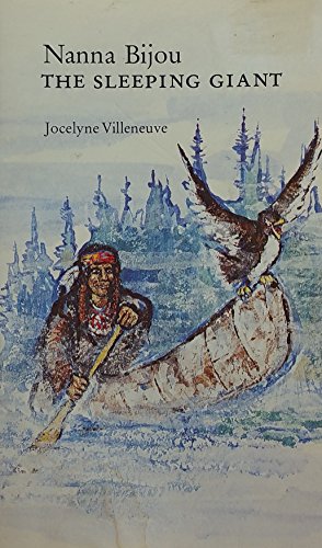 Stock image for Nanna Bijou, The Sleeping Giant (An Ojibway Legend) (VG 1981 hc/dj) for sale by Rivertown Fine Books