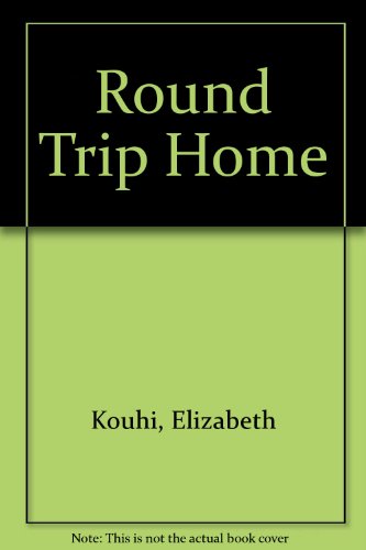 Stock image for Round Trip Home for sale by Laurel Reed Books