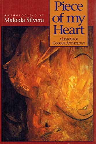 Stock image for Piece of My Heart : A Lesbian of Colour Anthology for sale by Better World Books