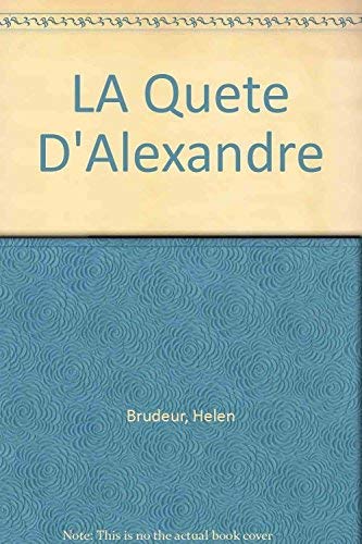 Stock image for Qujte d'Alexandre for sale by Better World Books: West