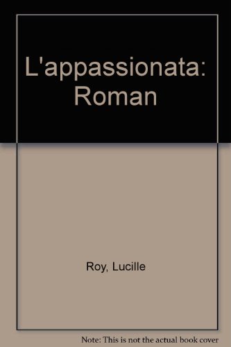 9780920814796: L'appassionata: Roman (French Edition)