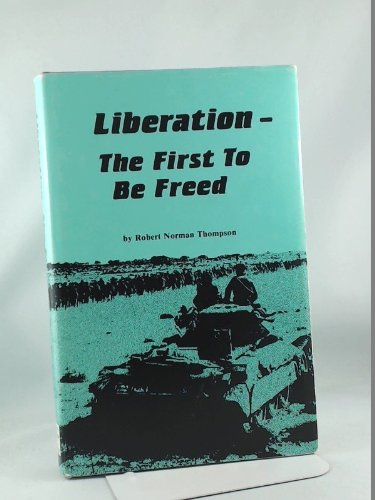 9780920849033: Liberation - The First to be Freed