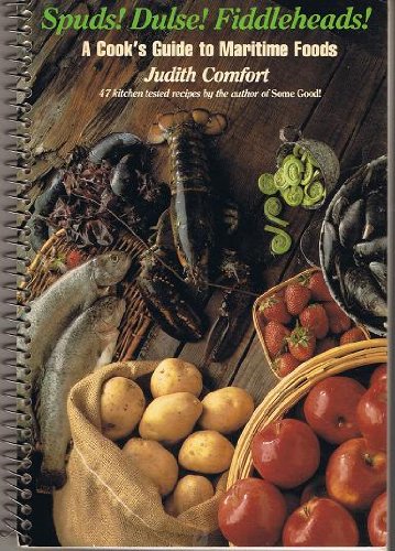 Beispielbild fr Spuds! Dulse! Fiddleheads! zum Verkauf von Better World Books