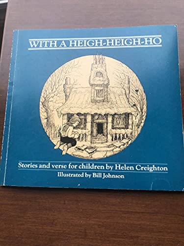 Imagen de archivo de With a Heigh-Heigh-Ho a la venta por Better World Books