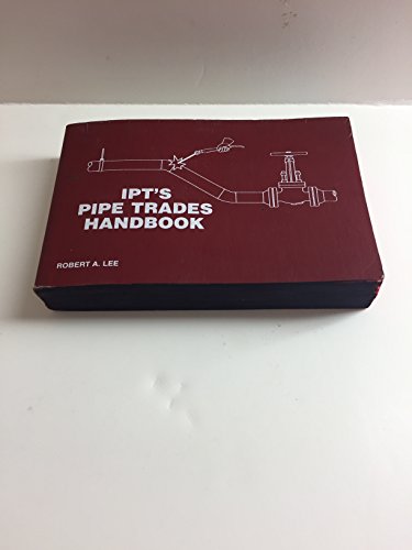 Stock image for IPT Pipe Trades Handbook for sale by GF Books, Inc.