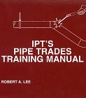 Beispielbild fr IPT's Pipe Trades Training Manual zum Verkauf von HPB-Diamond