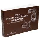 Beispielbild fr IPTs Industrial Trades Handbook - Power Transmission Systems - (Revised edition 2016) zum Verkauf von Shakespeare Book House