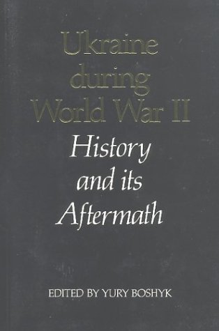 9780920862377: Ukraine During World War Ii (The Canadian library in Ukrainian studies)