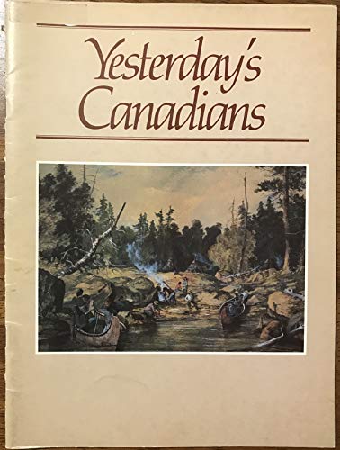 Stock image for Yesterday's Canadians for sale by Hoosac River Books