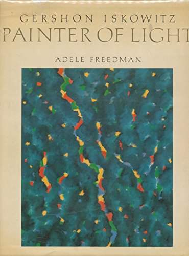 Gershon Iskowitz: Painter of Light