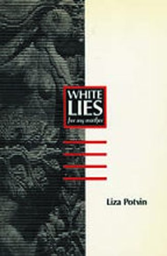 9780920897133: White Lies: (For My Mother)