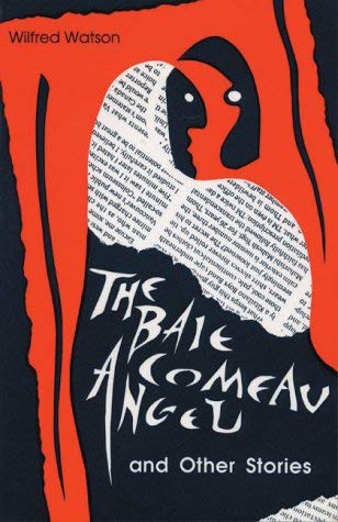 The Baie Comeau Angel and Other Stories