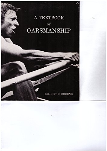 Stock image for Textbook of Oarmanship: A Classic of Rowing Technical Literature for sale by ThriftBooks-Atlanta