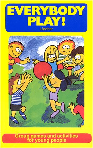 Stock image for Everybody Play! Group Games and Activities for Young People for sale by The Book Merchant, LLC