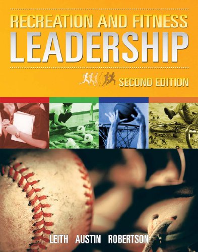Imagen de archivo de Recreation and Fitness Leadership (2nd edition) a la venta por Textbook Pro
