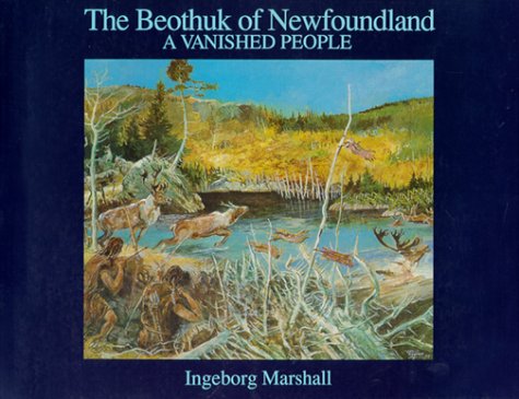 Beothuk of Newfoundland a Vanished People