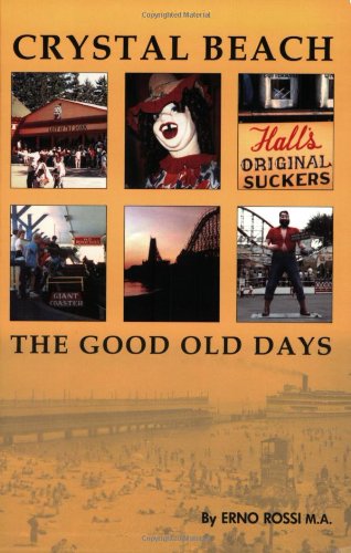 Beispielbild fr Crystal Beach : The Good Old Days zum Verkauf von Heroes Bookshop