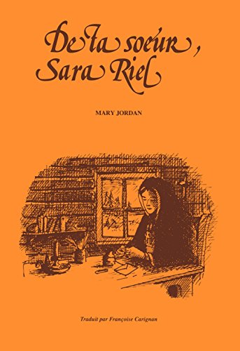 9780920944035: De ta soeur, Sara Riel (French Edition)