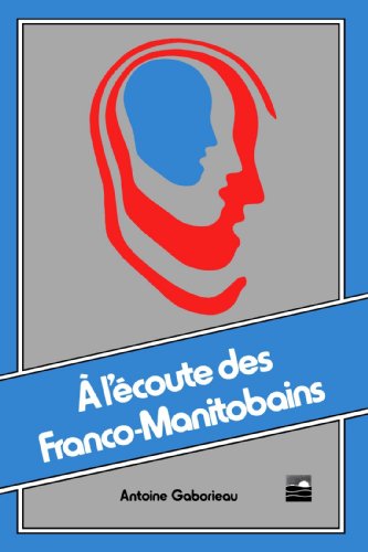 Stock image for L'icoute des Franco-Manitobains for sale by Better World Books: West