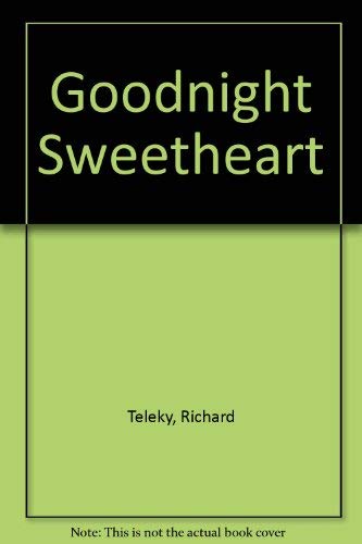 Beispielbild fr Goodnight, Sweetheart and Other Stories zum Verkauf von ! Turtle Creek Books  !