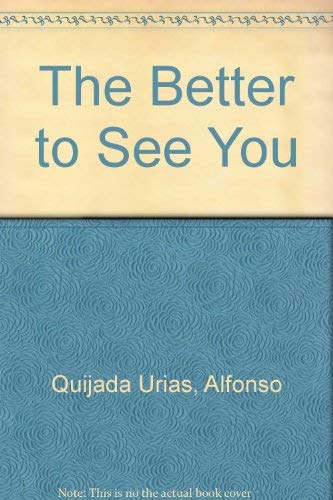 Stock image for The Better to See You for sale by Better World Books Ltd