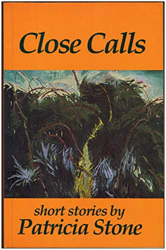 Stock image for Close Calls: Short Stories for sale by Eric James
