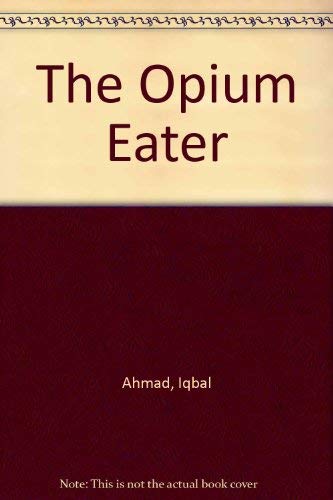 9780920953747: The Opium Eater