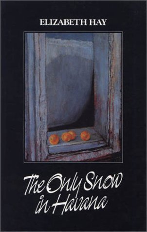 Imagen de archivo de The Only Snow in Havana a la venta por Book People