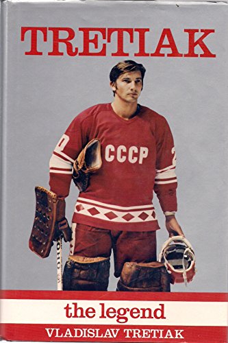 9780920985243: Tretiak: The Legend