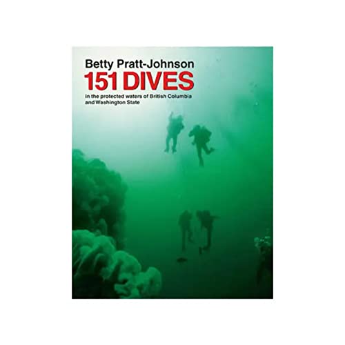 151 Dives (in the protected waters of British Columbia and Washington State)