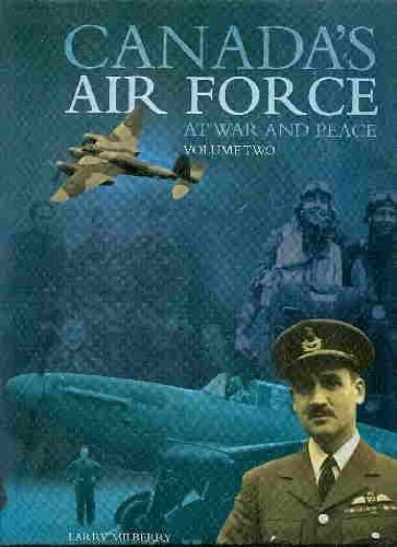9780921022121: Canada's Air Force: At War and Peace, Vol. 2