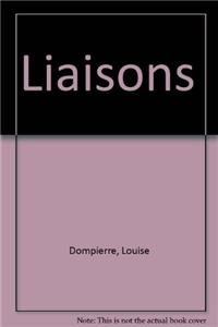 Liaisons (9780921047179) by Louise Dompierre