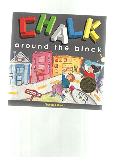 Beispielbild fr Chalk Around the Block zum Verkauf von Better World Books