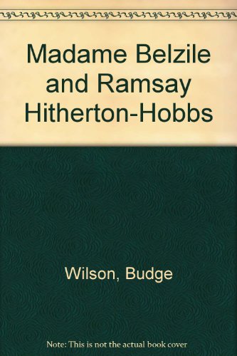 9780921054382: Madame Belzile and Ramsay Hitherton-Hobbs