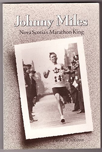 Johnny Miles: Nova Scotia's Marathon King